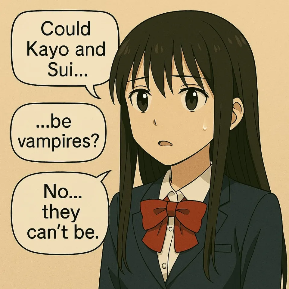 Mary wonders whether Kayo and Sui could be vampires
